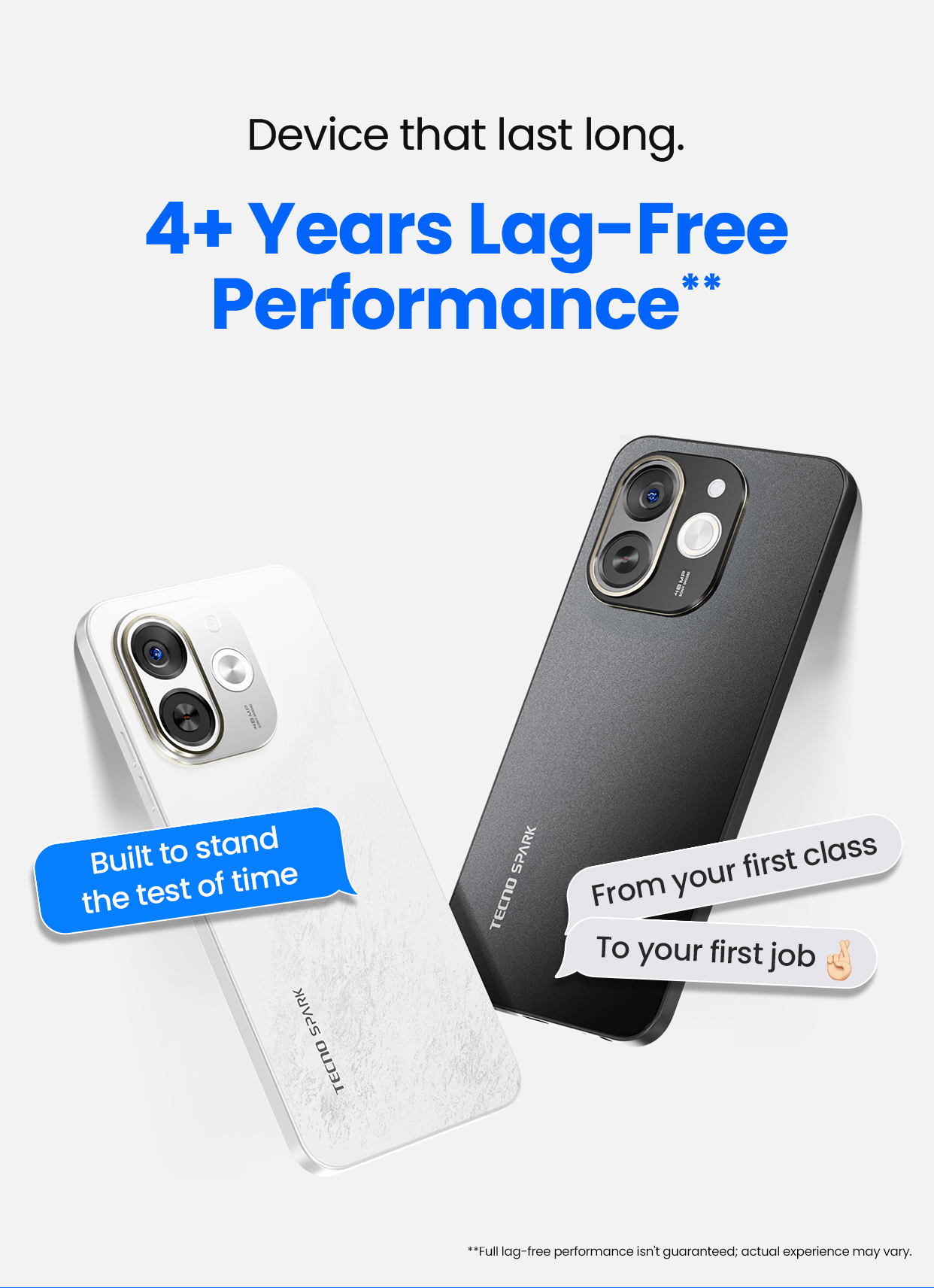 4 + years Lag-Free Performance**